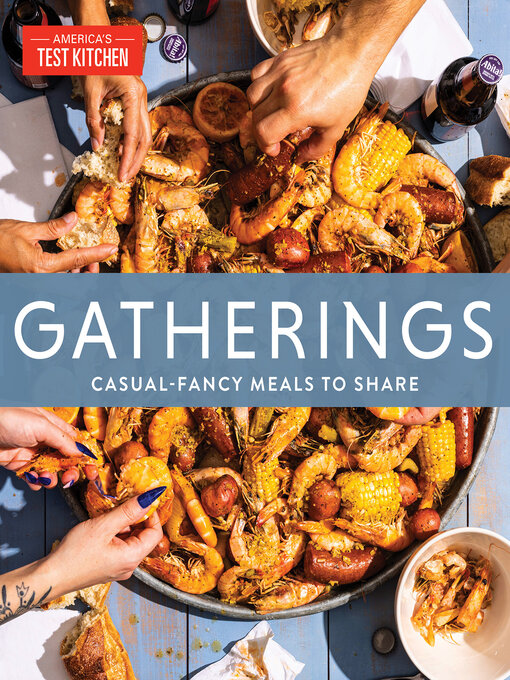 Title details for Gatherings by America's Test Kitchen - Available